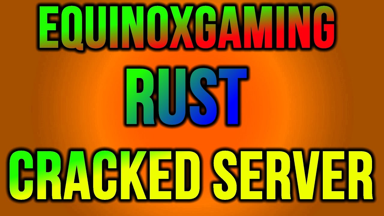 cracked rust servers
